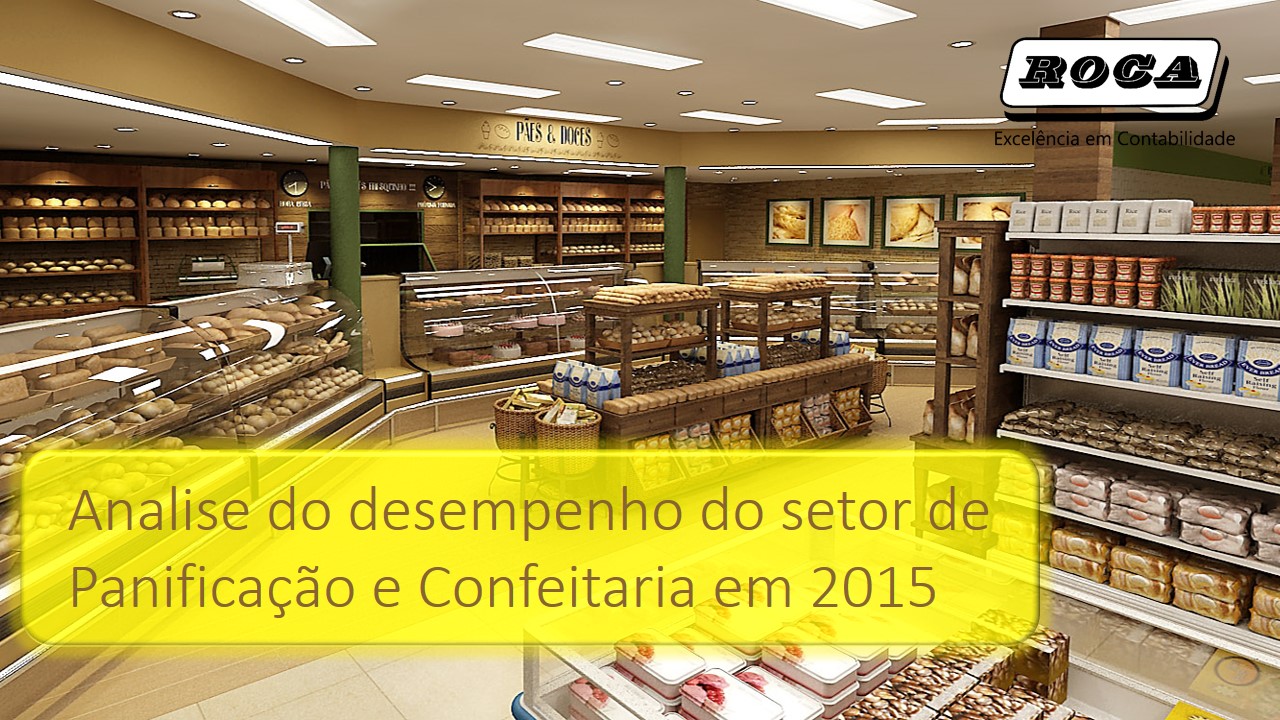 Analise Do Desempenho Do Setor De Panificacao E Confeitaria Em 2015