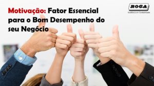Motivacao Fator Essencial - ROCA CONTABILIDADE