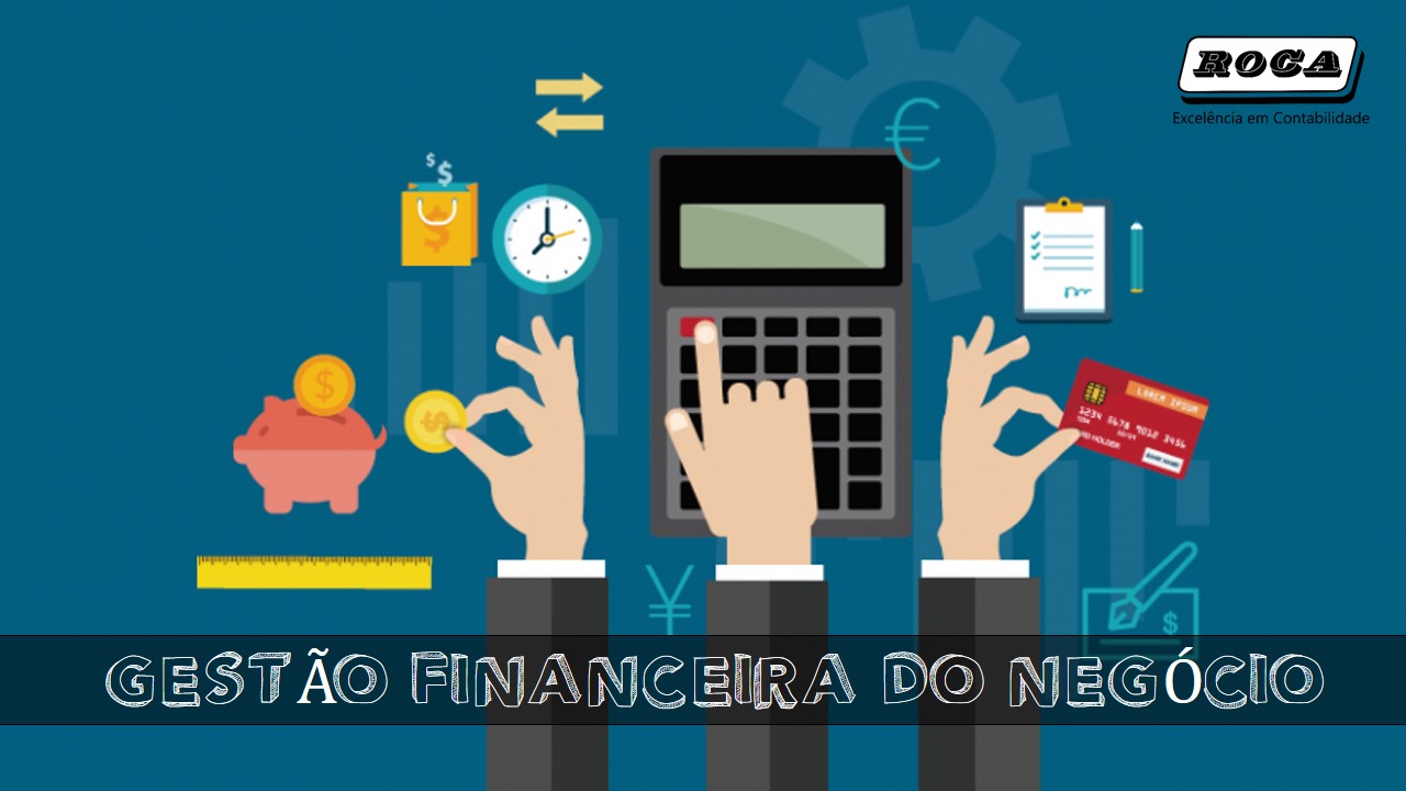Gestão Financeira Do Negócio Roca Contabil