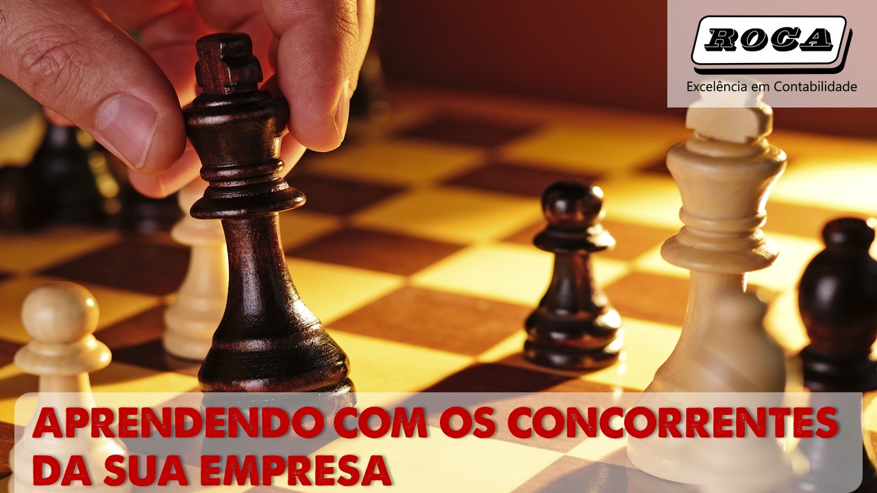 Aprendendo Com Os Concorrentes Roca Contabil