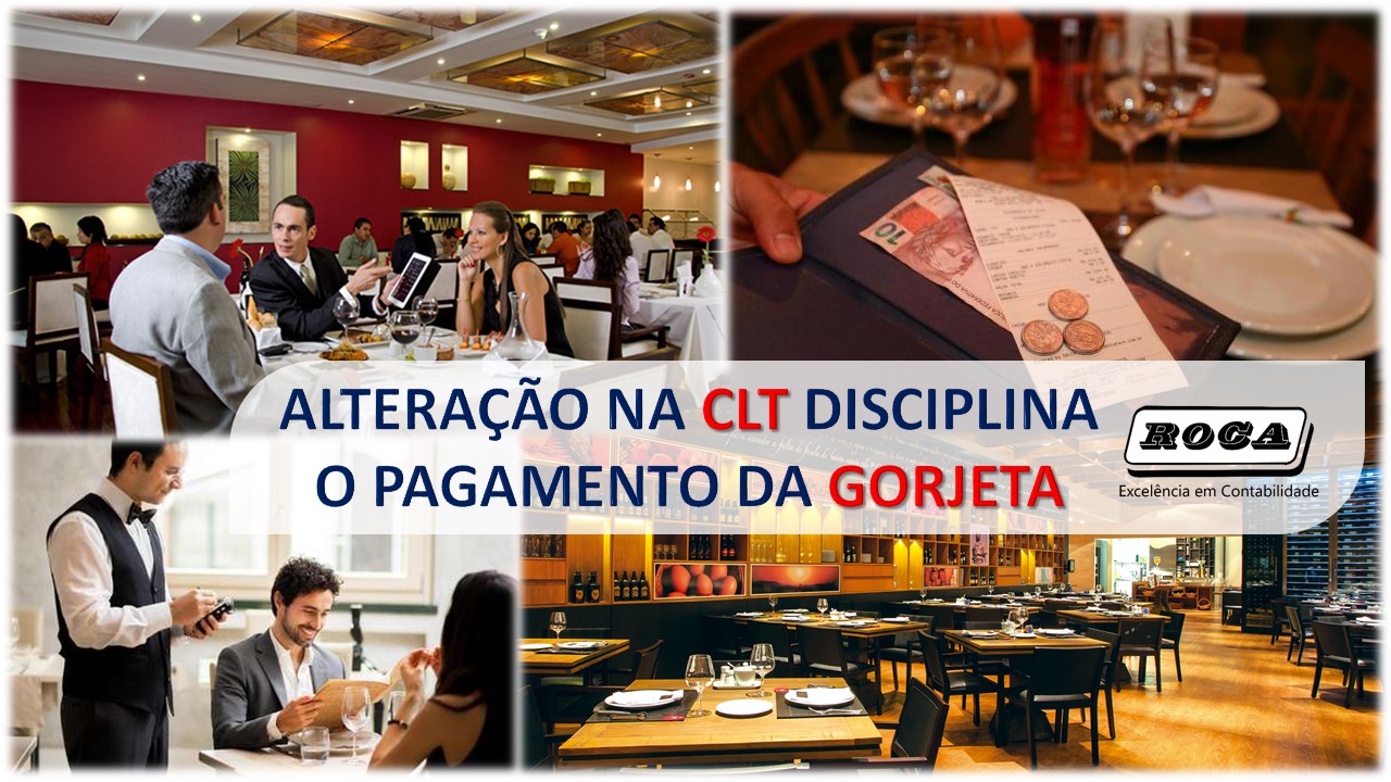 ALTERAÇÃO NA CLT DISCIPLINA O PAGAMENTO DA GORJETA