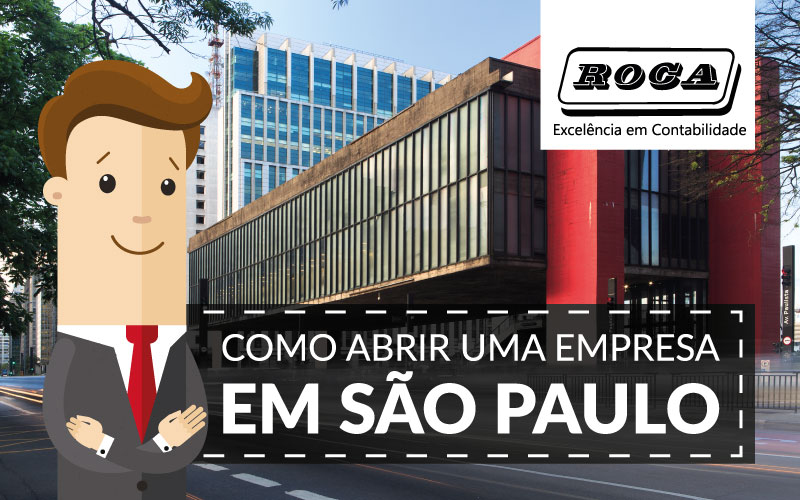 Abrir Uma Empresa Em São Paulo - ROCA CONTABILIDADE