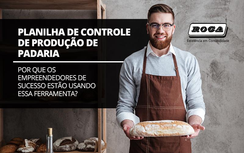 Planilha De Controle De Produção De Padaria