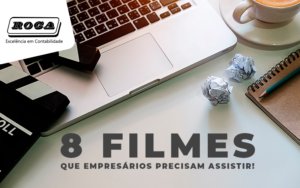 Filmes Que Empresários Precisam Assistir - ROCA CONTABILIDADE