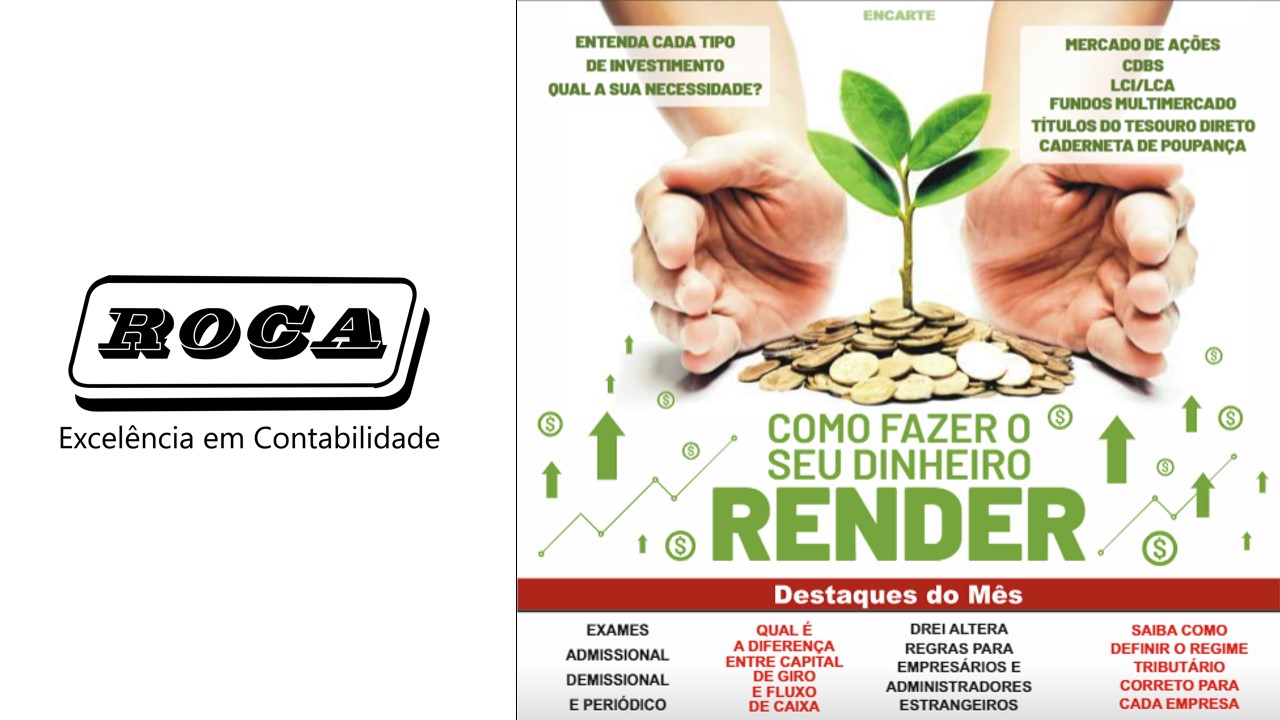 Como Fazer Seu Dinheiro Render - Roca Contábil