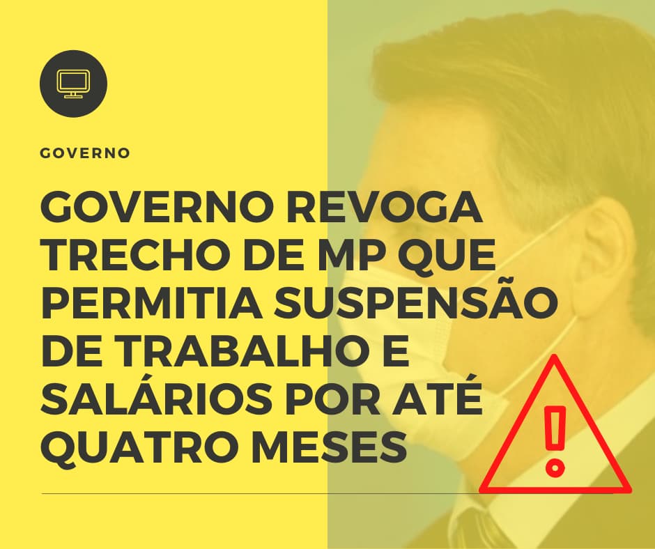 Governo Revoga Trecho De Mp Que Permitia Suspensão De Trabalho E Salários Por Até Quatro Meses - Contabilidade No Morumbi - SP | Roca Contábil