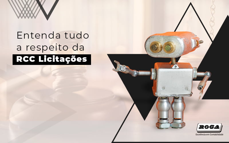 Entenda Tudo A Respeito Da Rcc Licitacoes Post (1) - Contabilidade No Morumbi - SP | Roca Contábil