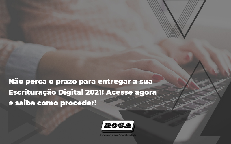 Mudanças Na Ecd 2021 - Contabilidade No Morumbi - SP | Roca Contábil